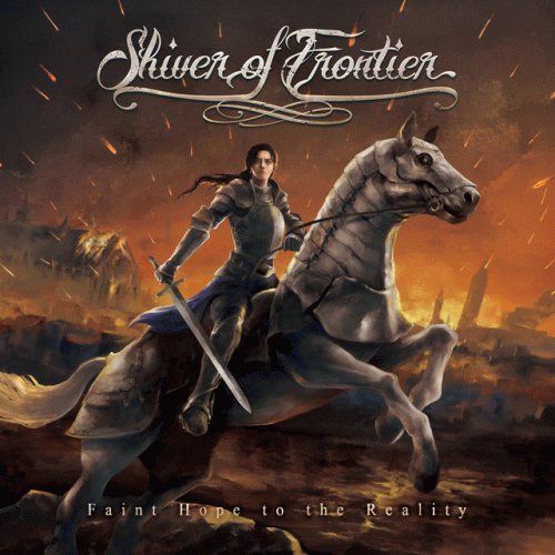 Shiver Of Frontier : Faint Hope to the Reality